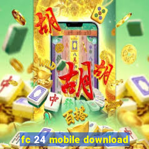 fc 24 mobile download